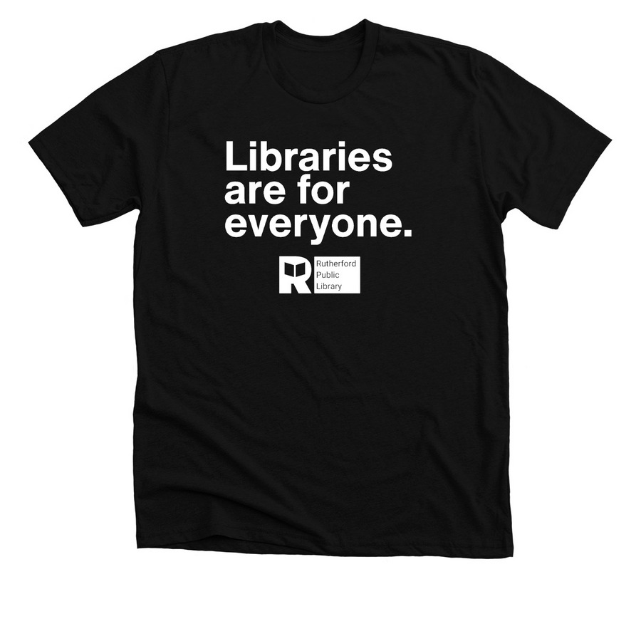 Libraries are for Everyone (White Text), a Solid Black Blend Premium Unisex Tee