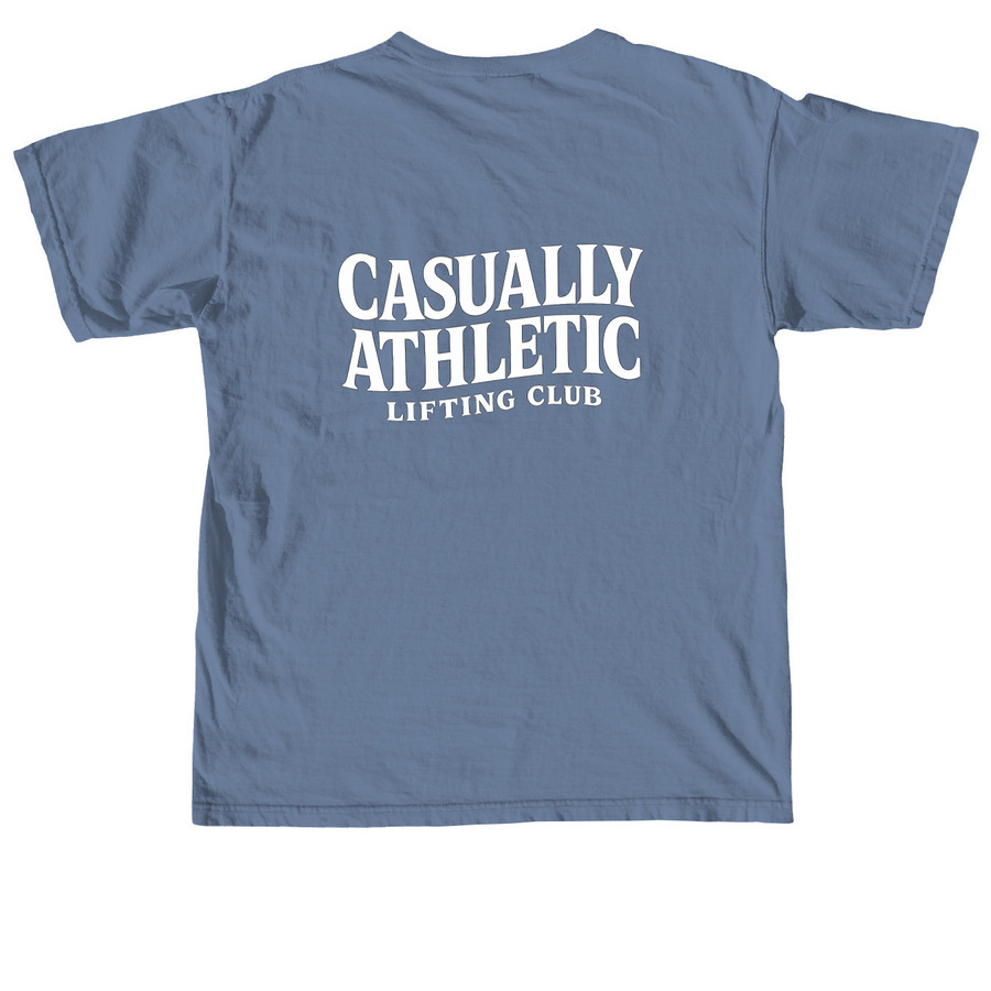 Casually Athletic Lifting Club, a Blue Jean Comfort Colors Unisex Tee (back-view)