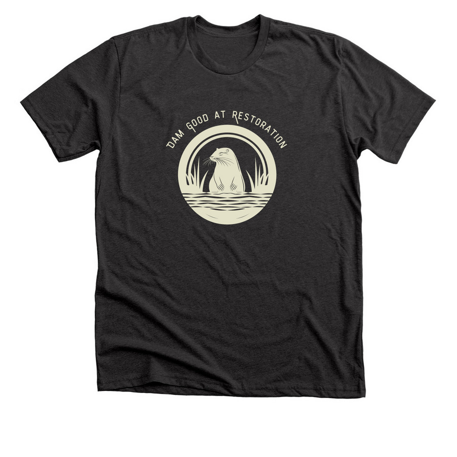 Dam Good At Restoration, a Dark Grey Heather Premium Unisex Tee