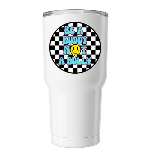 Be a Buddy Tumbler, a White Insulated Tumbler