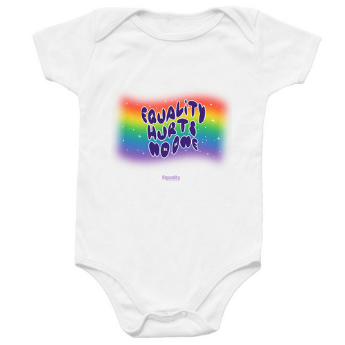"Equality Hurts No One", a White Infant Onesie