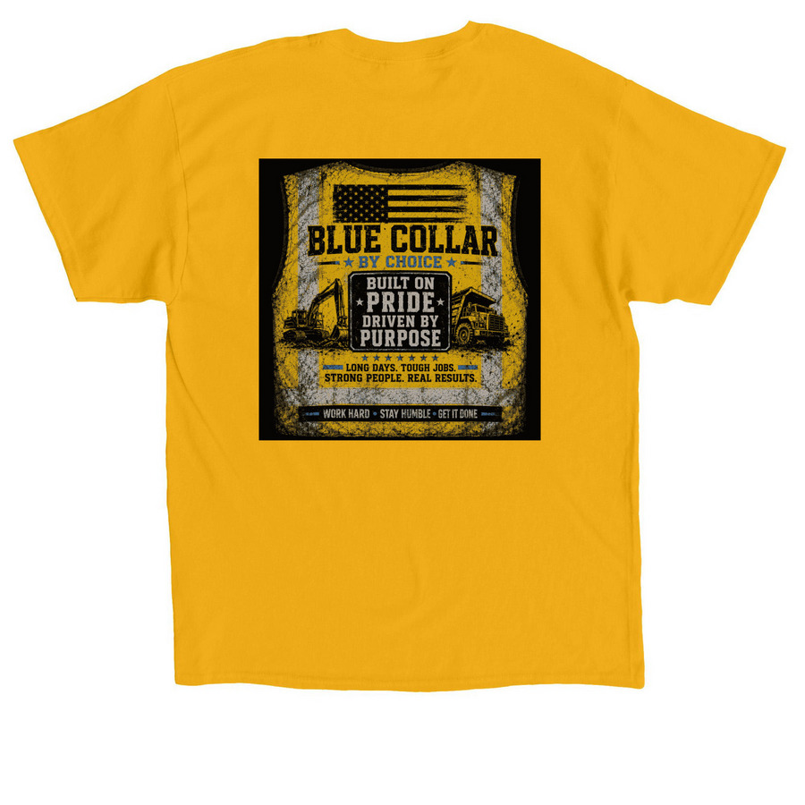 Blue Collar Proud&nbsp;, a Gold Classic Unisex Tee (back-view)