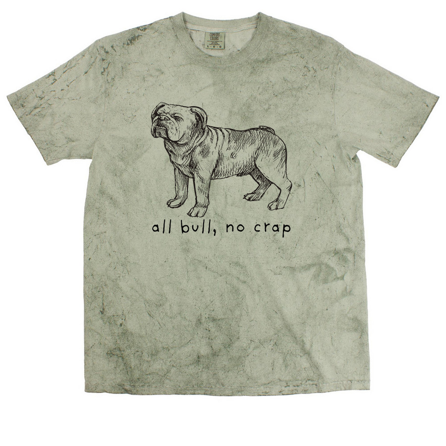 All Bull, No Crap, a Fern Comfort Colors Colorblast Tee
