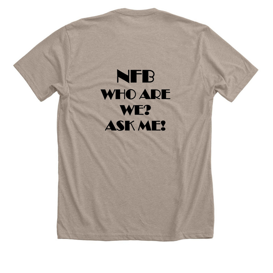 Who are We? NFB, a Heather Stone Premium Unisex Tee (back-view)
