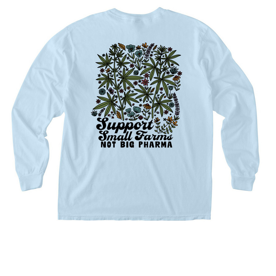 Support Small Farms, Not Big Pharma Pocket, a Chambray Comfort Colors Long Sleeve Pocket Tee (back-view)