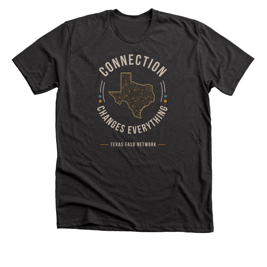 TX FASD - Connection Changes Everything, a Dark Grey Heather Premium Unisex Tee