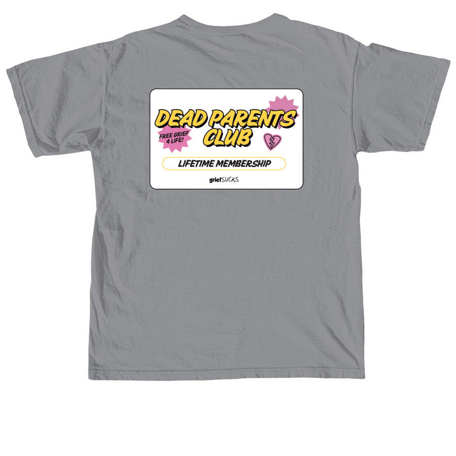 Dead Parents Club, a Granite Comfort Colors Unisex Tee (back-view)