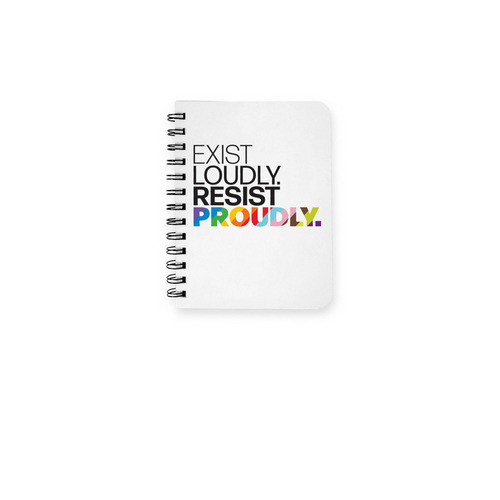 Exist Loudly. Resist Proudly - Notebook, a White Spiral Notebook