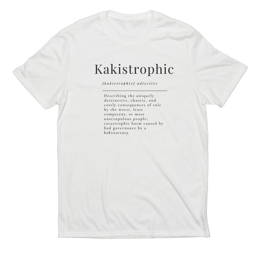 The Kakistrophic Collection, a Bright White Allmade Eco Triblend Unisex Tee