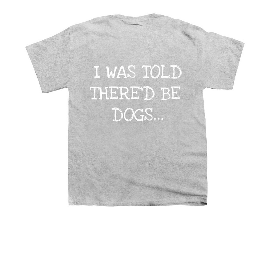 I WAS TOLD... TEE, a Sport Grey Youth Unisex Tee (back-view)