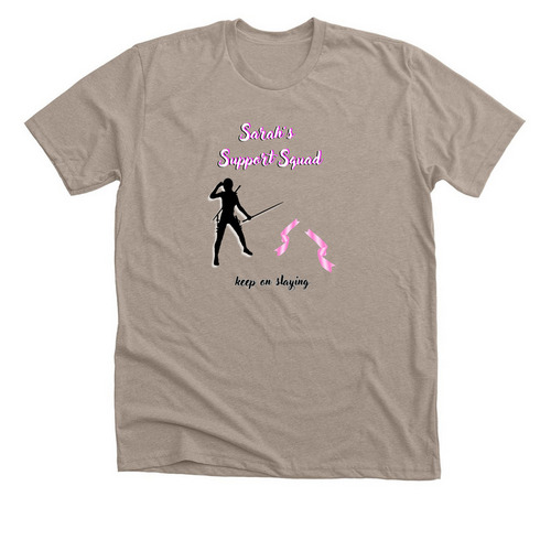 Sarah's support squad-Slay, a Heather Stone Premium Unisex Tee