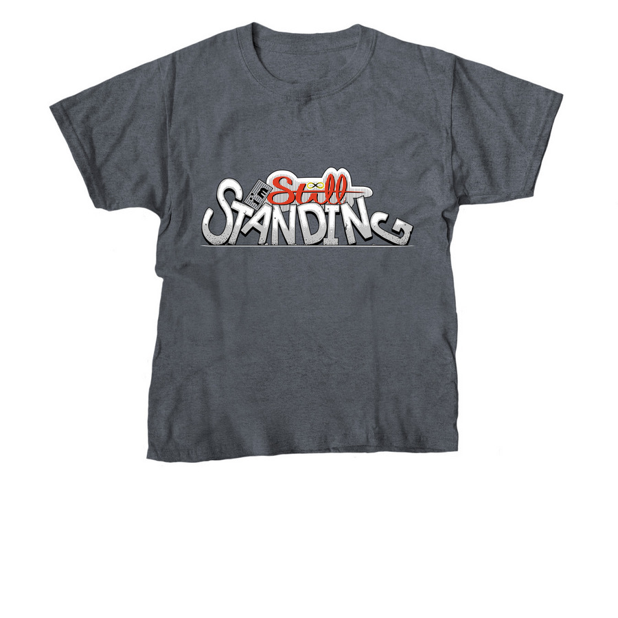 I'm Still Standing, a Dark Heather Youth Unisex Tee