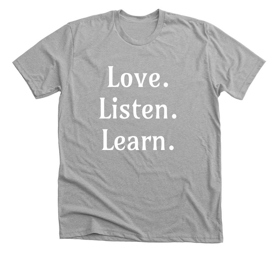 Love. Listen. Learn., a Athletic Heather Premium Unisex Tee