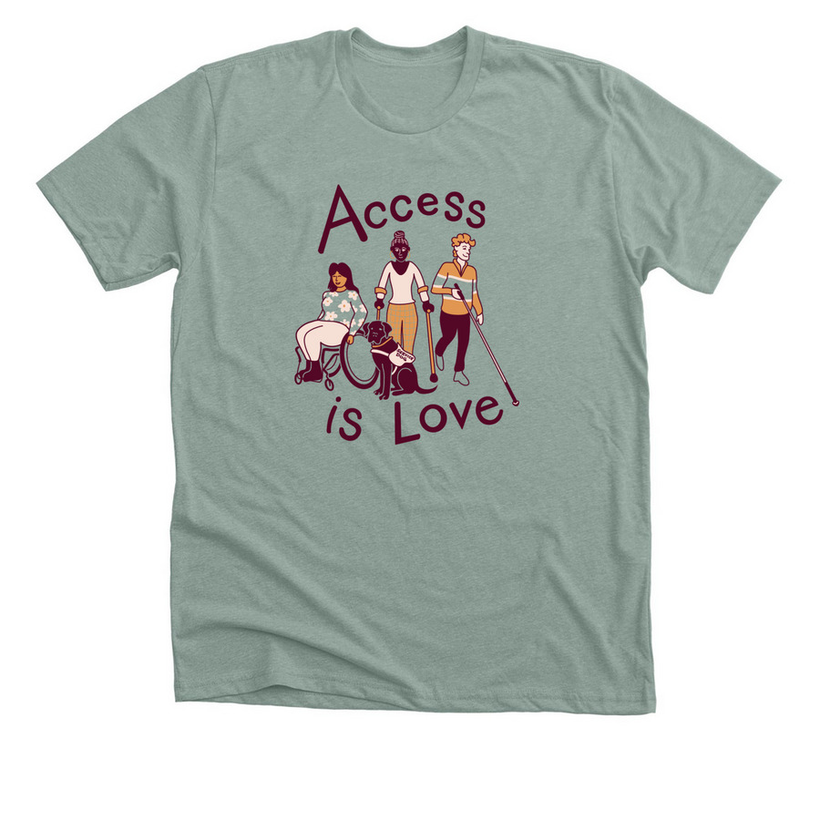 Access is Love: Help Karin Get A Service Dog, a Heather Sage Premium Unisex Tee