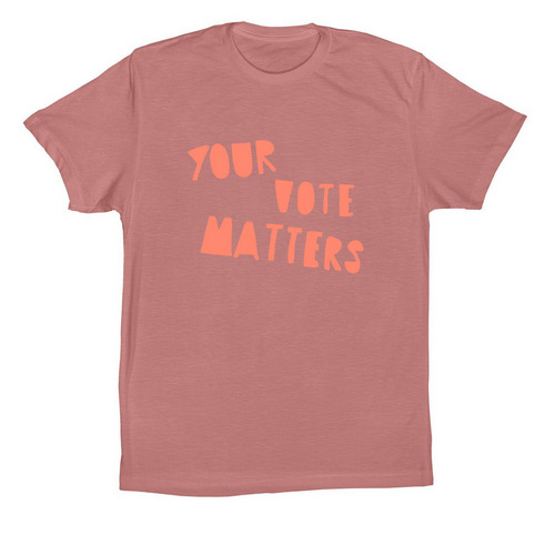 Your Vote Matters, a Mauve Premium Cotton Tee