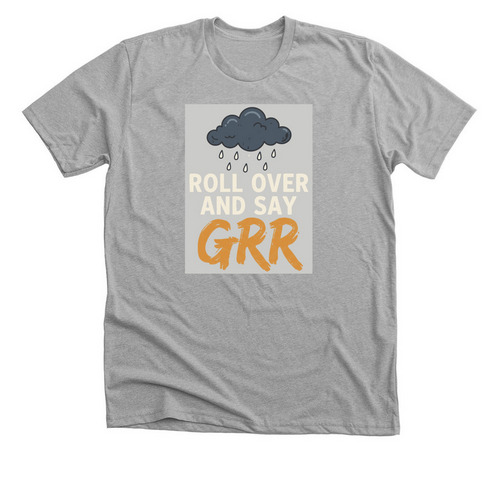 Roll Over, a Athletic Heather Premium Unisex Tee