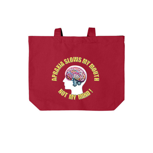 Apraxia Slows My Mouth - STRUT YOUR STUFF!&nbsp;, a Deep Red Cotton Canvas Tote Bag