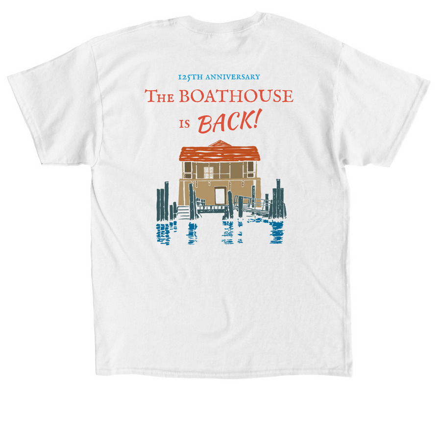 The Boathouse is BACK!&nbsp; (color logo)&nbsp;, a White Classic Unisex Tee (back-view)