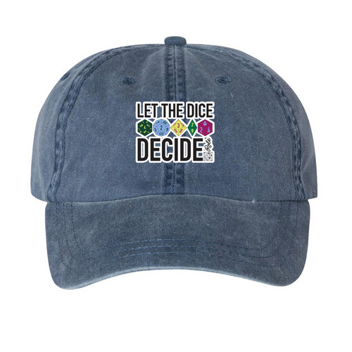 "Let the Dice Decide" Hats, a Navy Printed Pigment Dye Baseball Cap