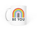 Be You Mug, a White Coffee Mug (back-view)