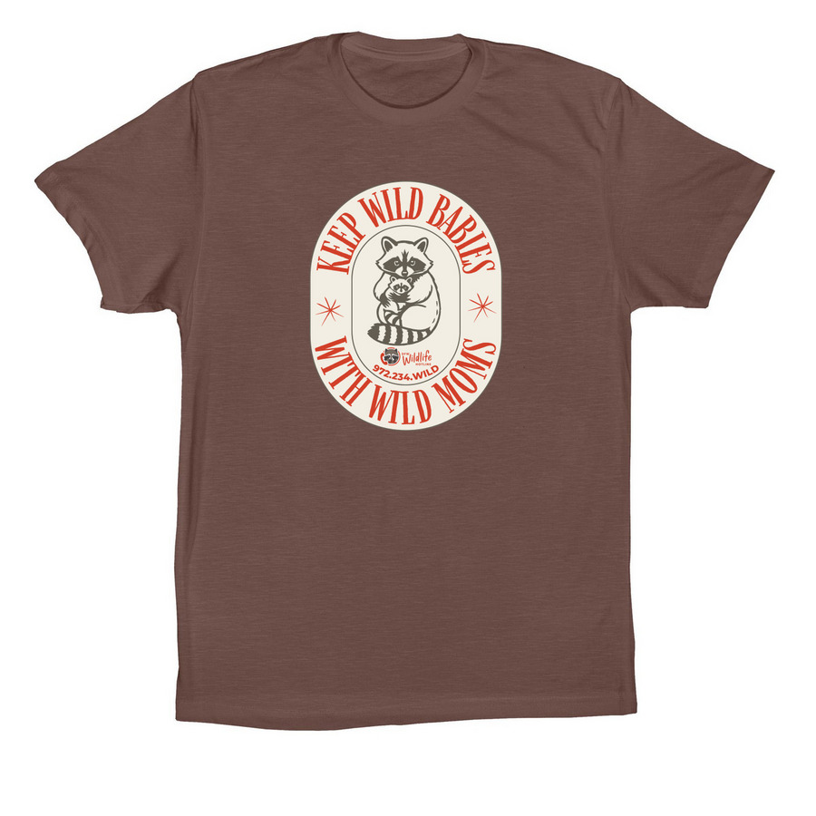 Keep Wild Babies with Wild Moms, a Cocoa Premium Cotton Tee