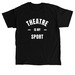 Theatre IS my sport! With Branding, a Black Classic Unisex Tee