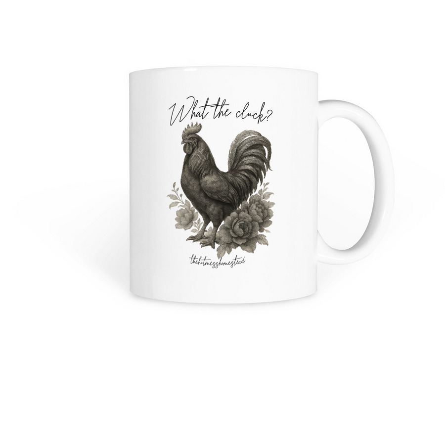 What the cluck mug, a White Coffee Mug