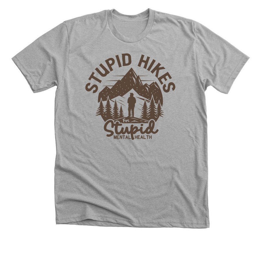 Stupid Hikes Stupid Mental Health, a Athletic Heather Premium Unisex Tee