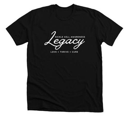 Legacy-LOVE, THRIVE, CURE: Leave a Legacy, a Solid Black Blend Premium Unisex Tee