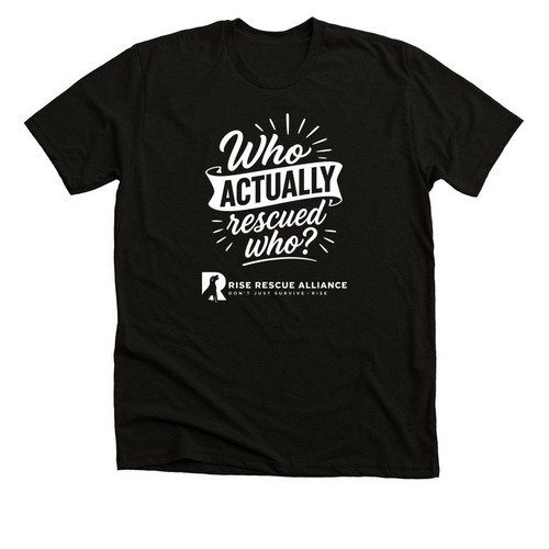 Who Rescued Who?, a Black Heather Premium Unisex Tee