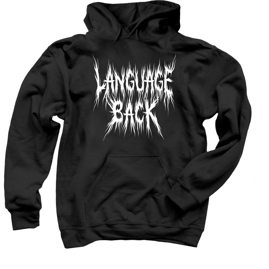 LANGUAGE BACK (HOODIE), a Black Pullover Hoodie