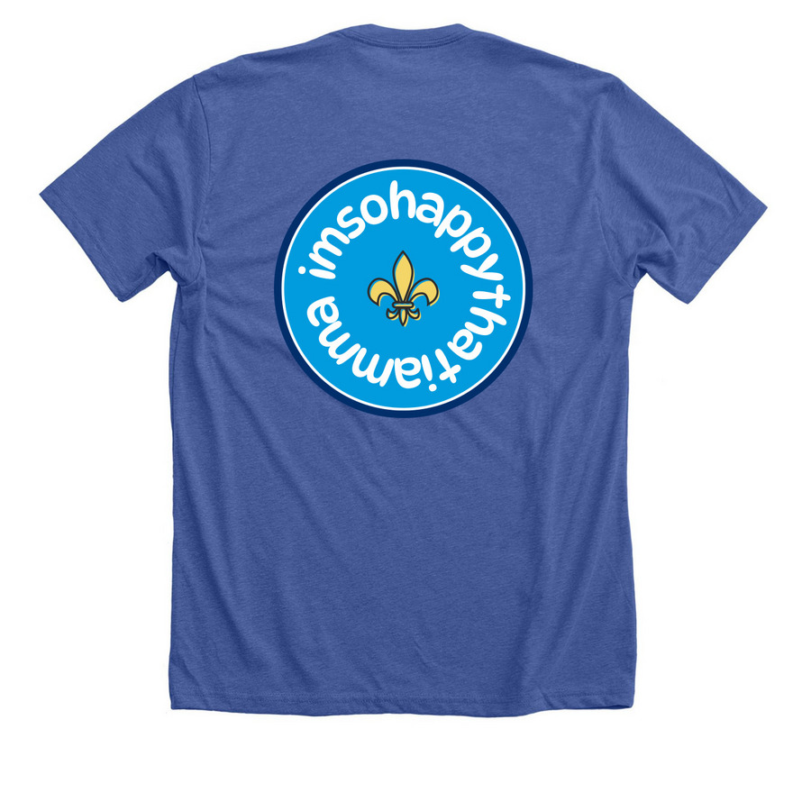 imsohappy, a Solid True Royal Premium Unisex Tee (back-view)