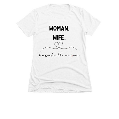 Woman. Wife. Baseball Mom Shirt, a White Women's Slim Fit Tee