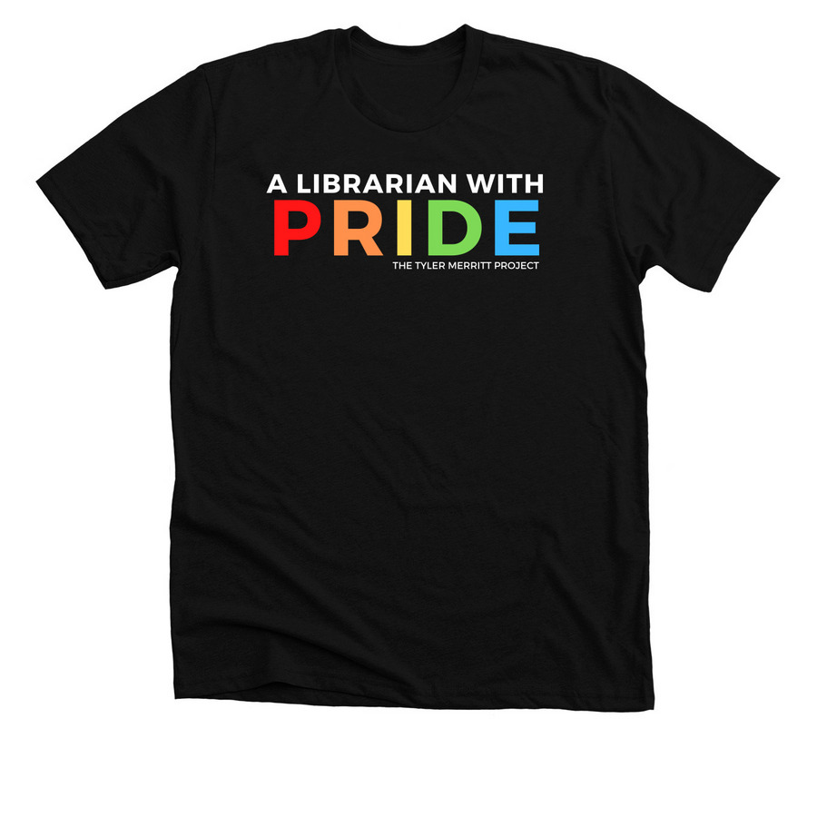 A Librarian with PRIDE, a Solid Black Blend Premium Unisex Tee