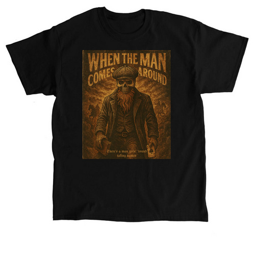 When The Man Comes Around, a Black Classic Unisex Tee