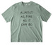 Almost Fine As It Can Be Tee, a Aloe Stanley/Stella Unisex Freestyler Heavyweight Tee