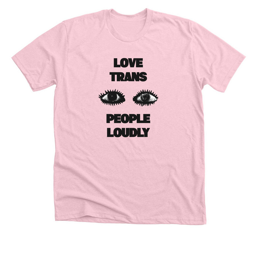 love loudly, a Heather Pink Premium Unisex Tee