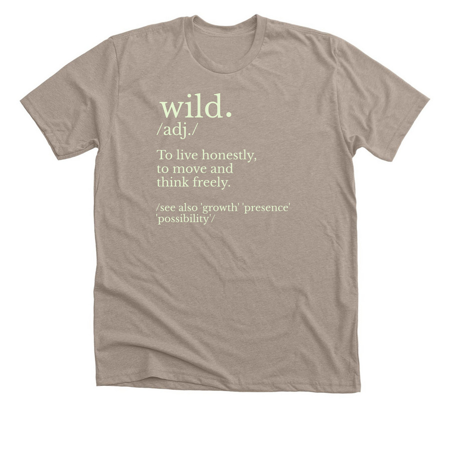 Wild Defined, a Heather Stone Premium Unisex Tee