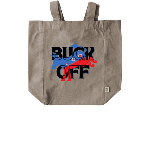 Buck Off Tote!, a Pumice Recycled Cotton Tote Bag