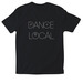Dance Local Tee, a Black Softstyle Cotton Tee