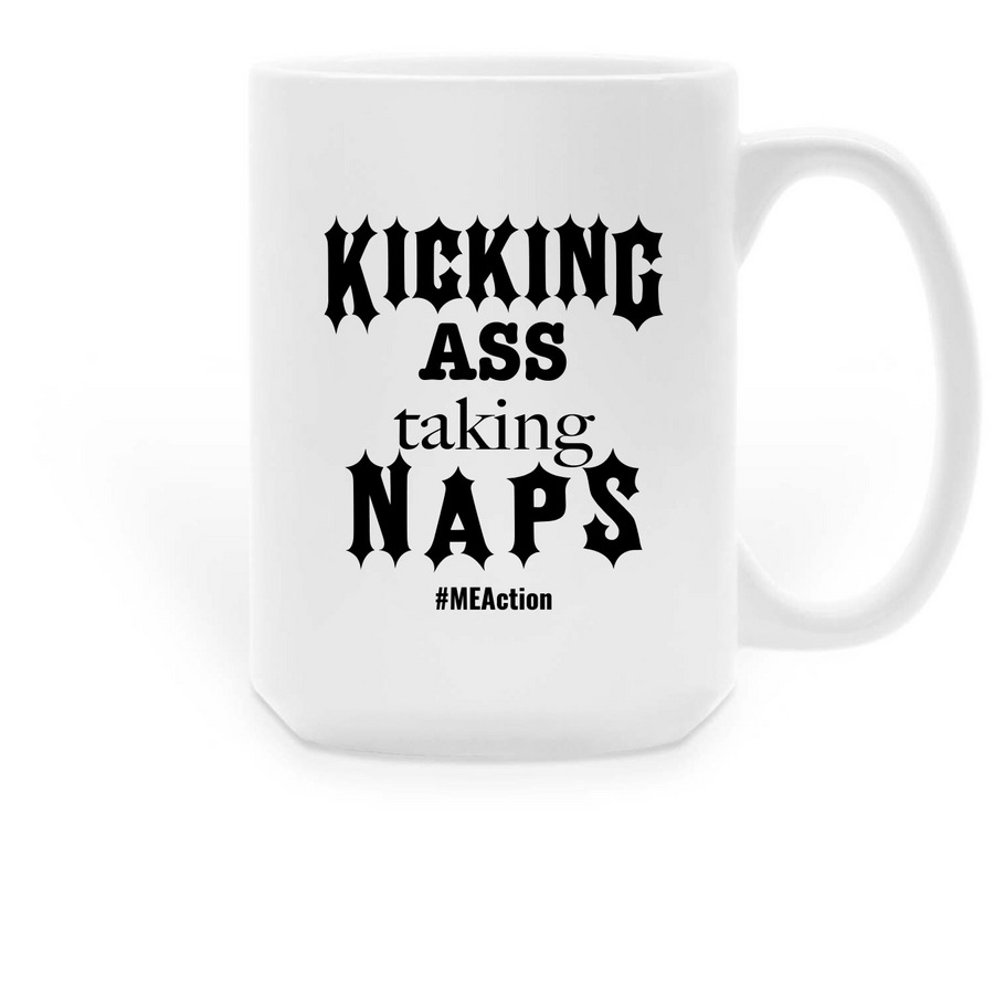 Kicking Ass Taking Naps #MEAction Mug&nbsp;, a White Large Coffee Mug