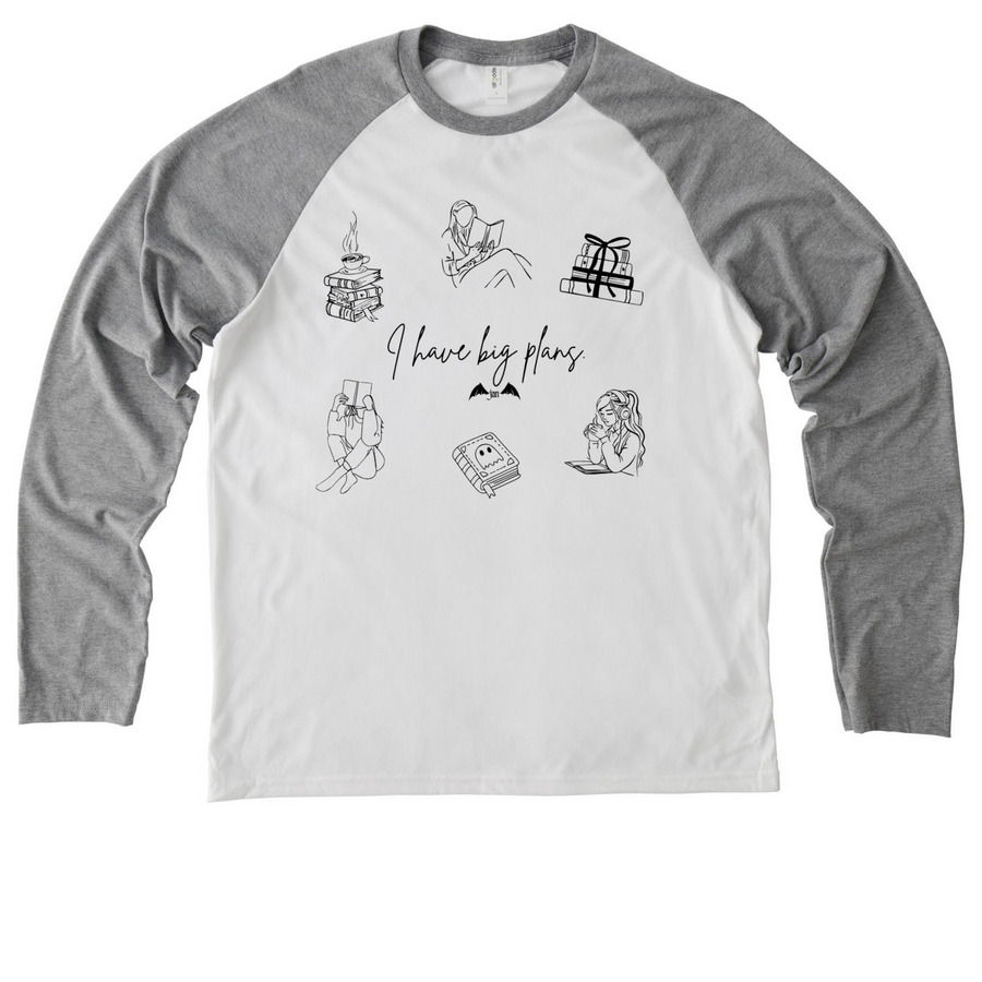 I have big plans (black text), a Aluminum Grey/ Bright White Allmade Eco Triblend Colorblock Raglan Long Sleeve Tee
