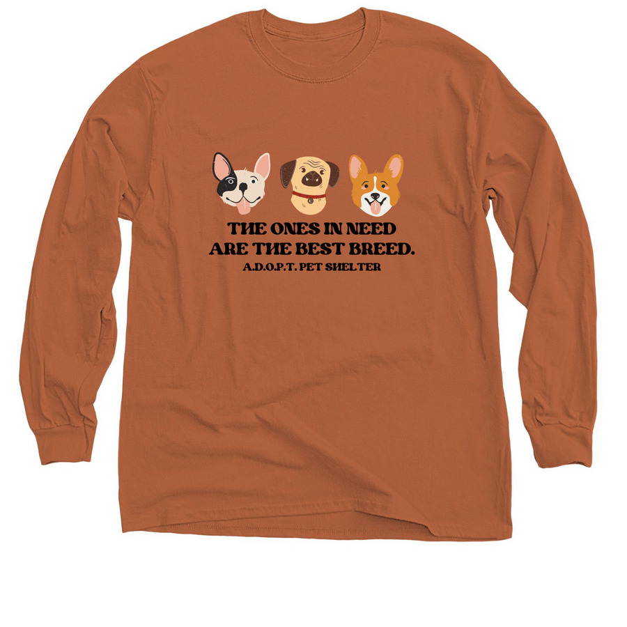 The Ones in Need Are The Best Breed, a Texas Orange Classic Long Sleeve Tee