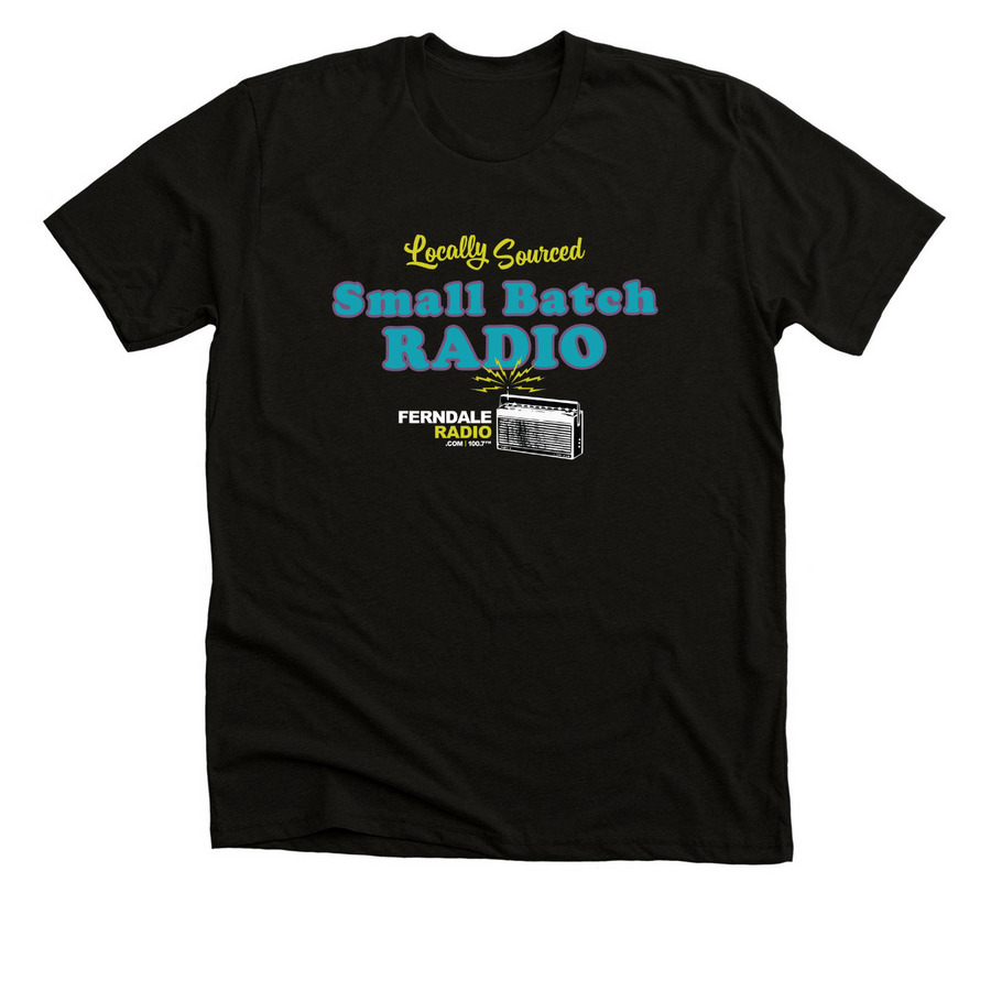 Ferndale Radio - Small Batch Radio, a Solid Black Blend Premium Unisex Tee