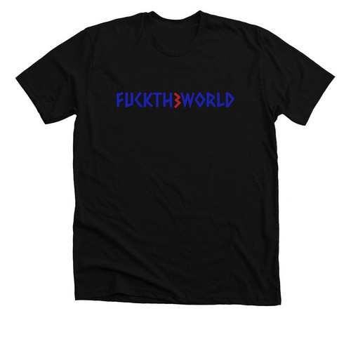 FUCKTH3WORLD, a Solid Black Blend Premium Unisex Tee
