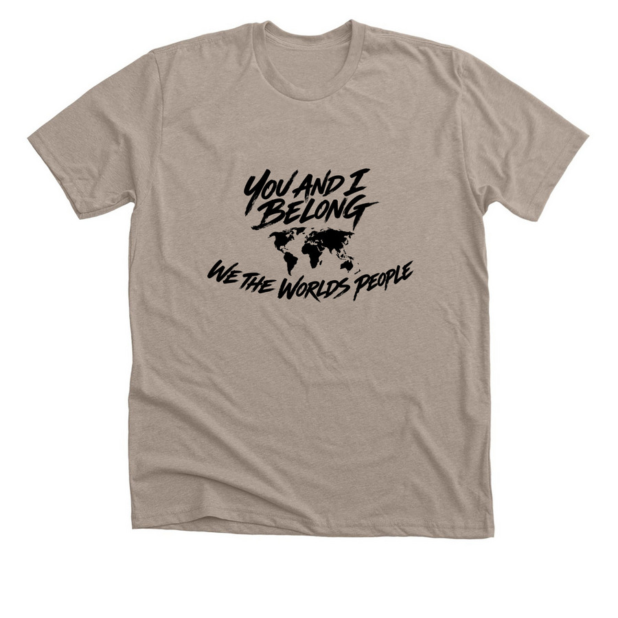Launch time for YOU AND I BELONG!&nbsp;, a Heather Stone Premium Unisex Tee