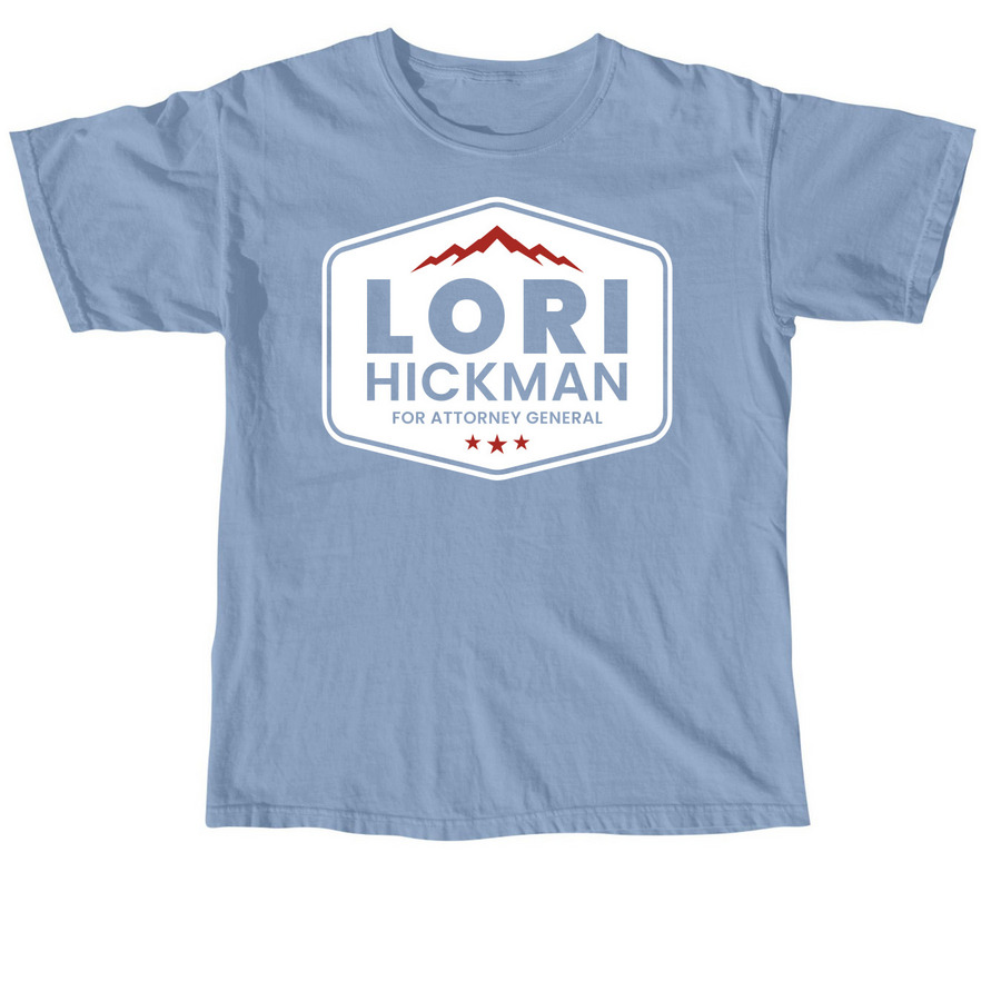 Lori Hickman for Idaho Attorney General, a Washed Denim Comfort Colors Unisex Tee