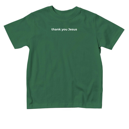 thank you Jesus ? toddler T, a Kelly Toddler Tee