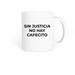No Justice, No Cafecito Mug, a White Coffee Mug