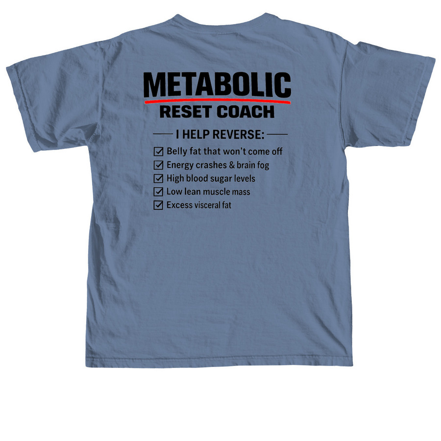 Metabolic Reset Shirt, a Blue Jean Comfort Colors Unisex Tee (back-view)